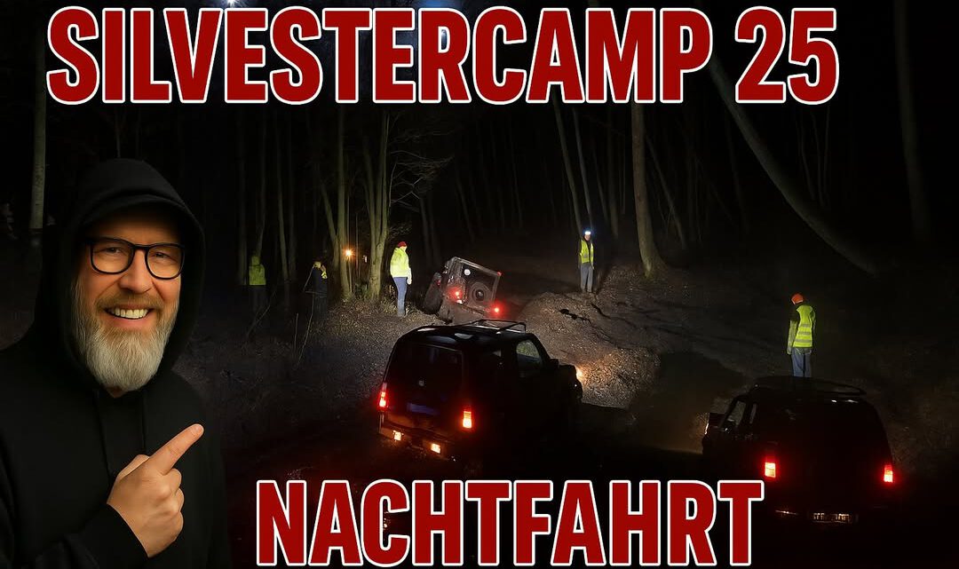 🌙 NACHTFAHRT IN DER GRÜNEN HÖLLE – Silvestercamp 25